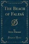 Dylan Thomas - The Beach of Falesá (Classic Reprint)
