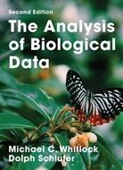 Dolph Schluter, Michael C. Whitlock - The Analysis of Biological Data
