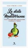 Annamaria Valenti - La dieta mediterranea
