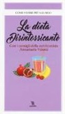 Annamaria Valenti - La dieta disintossicante