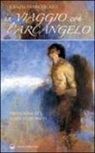 Grazia Francescato - In viaggio con l'arcangelo