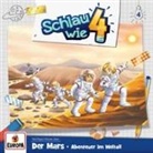 Schlau wie Vier - Der Mars. Abenteuer im Weltall, 1 Audio-CD (Audio book)