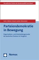 Karl-Rudol Korte, Karl-Rudolf Korte, Denni Michels, Dennis Michels, Jan Schoofs, Jan u Schoofs... - Parteiendemokratie in Bewegung