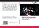 Arturo Cadenas Iturriozbeitia - Contra el relativismo