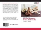 Eduardo Salvador Barcesat - Ensayos de Teoría Crítica del Derecho