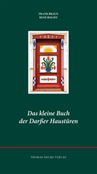 Frank Braun, René Roloff - Das kleine Buch der Darßer Haustüren