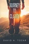 David A. Tozar - Journey to Clarity