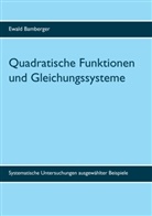 Ewald Bamberger - Quadratische Funktionen und Gleichungssysteme
