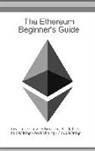Daniel Boger - The Ethereum Beginners Guide