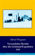 Alfred Wegener - Vertraulicher Bericht über die Grönland-Expedition 1929