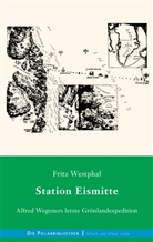 Fritz Westphal - Station Eismitte