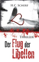 H C Scherf, H. C. Scherf, H.C. Scherf, Harald Schmidt - Der Flug der Libellen