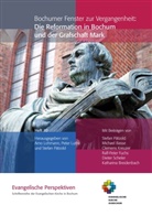 Arno Lohmann, Pete Luthe, Peter Luthe, Stefan Pätzold - Bochumer Fenster zur Vergangenheit: Die Reformation in Bochum und der Grafschaft Mark
