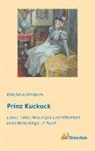 Otto Julius Bierbaum - Prinz Kuckuck