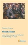 Otto Julius Bierbaum - Prinz Kuckuck