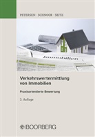 Hauk Petersen, Hauke Petersen, Hauke (Dipl.-Volkswirt Petersen, Jürge Schnoor, Jürgen Schnoor, Wolfgang Seitz - Verkehrswertermittlung von Immobilien