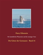 Harry Eilenstein - Die Symbolik der Wassertiere und der sonstigen Tiere