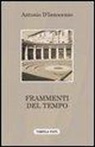 Antonio D'Innocenzo - Frammenti del tempo