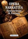 L. Di Gialleonardo, A. Franco - Opera narrativa. Fantascienza & fantasy
