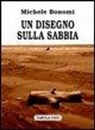 Michele Bonomi, M. P. Nervegna - Un disegno sulla sabbia