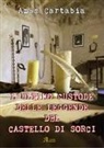 Amos Cartabia - L'ultimo custode delle leggende del castello di Sorci