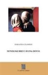 Maria Rita Calabrese - Monologo breve di una donna