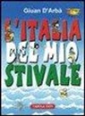 Giuan D'Arbà, G. Pasqualino - L'Italia del mio stivale