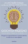 Jaume Sués Caula - Giochi di ingegno per esercitare il cervello