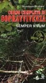 Giuseppe Scafaro - Corso completo di sopravvivenza. Semper vivum