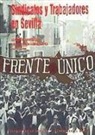 Francisco . . . [et al. ] Contreras Pérez - Sindicatos y trabajadores en Sevilla, una aproximación a la memoria del siglo XX