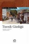 Ivo Andric - Travnik Günlügü