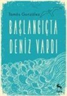 Tomas Gonzalez - Baslangicta Deniz Vardi