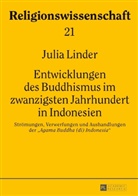 Julia Linder - Entwicklungen des Buddhismus im zwanzigsten Jahrhundert in Indonesien