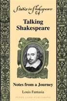 Louis Fantasia, Fantasia Louis, Alan Powers - Talking Shakespeare