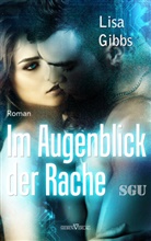 Lisa Gibbs - Im Augenblick der Rache