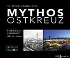 Sve Heinemann, Sven Heinemann, Burkhard Wollny - Mythos Ostkreuz