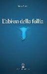 George E. Atwood - L'abisso della follia