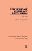 Charles Morgan-Webb, Webb, Charles Morgan Webb - Ten Years of Currency Revolution 1922-1932