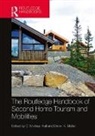 C. Michael (University of Canterbury Hall, Michael C. Hall, Dieter K. Müller, C. Michael Hall, Dieter Müller - Routledge Handbook of Second Home Tourism and Mobilities