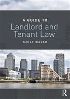 Walsh, Emily Walsh, Emily (University of Portsmouth Walsh, Emily Walsh - Guide to Landlord and Tenant Law