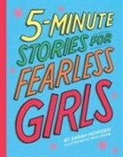 Sarah Howden, HOWDEN SARAH, Nick Craine - 5-Minute Stories for Fearless Girls