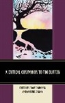 Adam Sanna Barkman, Adam Barkman, Barkman Adam, Antonio Sanna, Sanna Antonio - Critical Companion to Tim Burton
