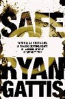 Ryan Gattis, Gattis Ryan - Safe