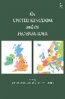 Robert Schutze, Robert (Durham University Schutze, Robert Tierney Schutze, Schutze Robert, Stephen Tierney, Robert Schuetze... - The United Kingdom and The Federal Idea