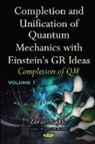 Zoran Majkic, Zoran Majkic - Completion & Unification of Quantum Mechanics with Einstein's GR Ideas