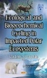 Vladimir N Brovkin, Vladimir N. Brovkin - Ecological & Biogeochemical Cycling in Impacted Polar Ecosystems