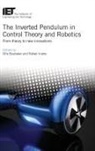 PROF. OLFA BOUBAKER, Boubaker, Olfa Boubaker, Olfa (Full Professor Boubaker, Iriarte, Rafael Iriarte... - The Inverted Pendulum in Control Theory and Robotics: From Theory to New Innovations