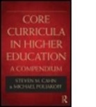 Steven M. Poliakoff Cahn, Steven Poliakoff Cahn, Steven Cahn, Steven M. Cahn, Michael Poliakoff, Poliakoff Michael - Core Curricula in Higher Education