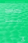 Maurice Alan Galton, Maurice Blyth Galton, Blyth Alan, Alan Blyth, Maurice Galton - Handbook of Primary Education in Europe (1989)