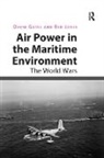 David Gates, David Jones Gates, Gates David, Ben Jones - Air Power in the Maritime Environment